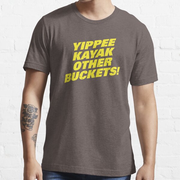 Brooklyn Nine Nine Yippee Kayak Other Buckets Diagonal Shirt Essential T-Shirt