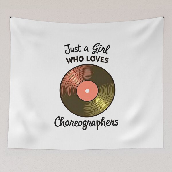 Item preview, choreographers t shirt Just a girl who Loves choreographers Dancers Gift designed and sold by SlocifieShop.