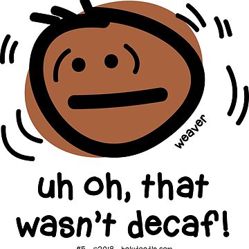 Artwork thumbnail, Uh oh, that wasn't decaf... by holydoodles