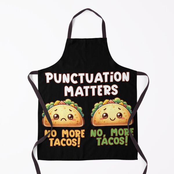 Item preview, No More Tacos - Punctuation Matters designed and sold by EnchantedOwl.
