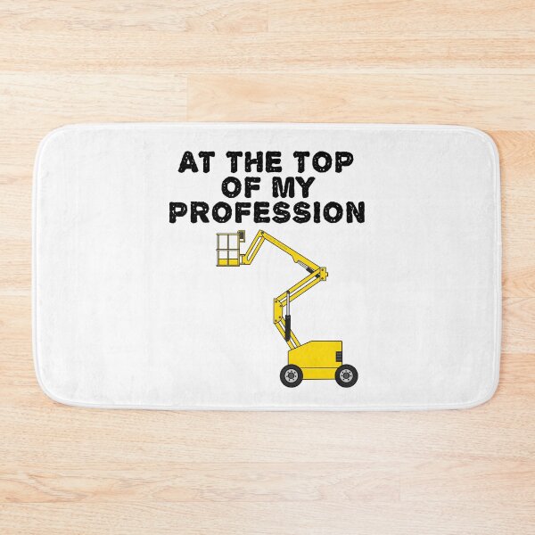 Item preview, At The Top Of My Profession, Boom Lift Operator Funny designed and sold by doodlerob.