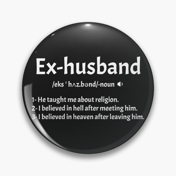 Item preview, Ex Husband Definition for Divorced Women designed and sold by Shiraufa.