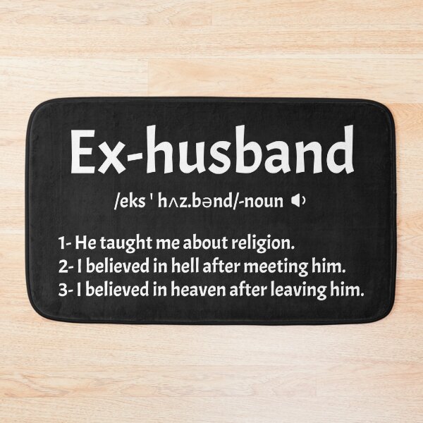 Item preview, Ex Husband Definition for Divorced Women designed and sold by Shiraufa.