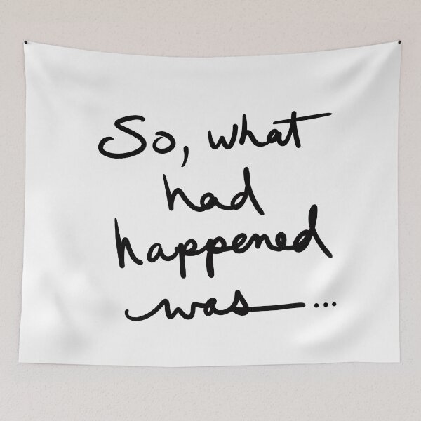 Item preview, So, what happened was… designed and sold by abeink.