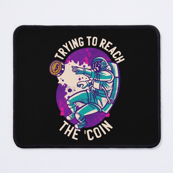 Item preview, Bitcoin, Astronaut Trying to Reach The Coin designed and sold by BesasDesigns.