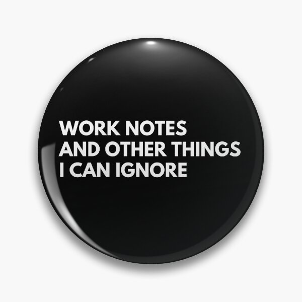 Item preview, Work Notes And Other Things I Can Ignore Funny Employee Work Saying designed and sold by CuteLovelyDesigns.