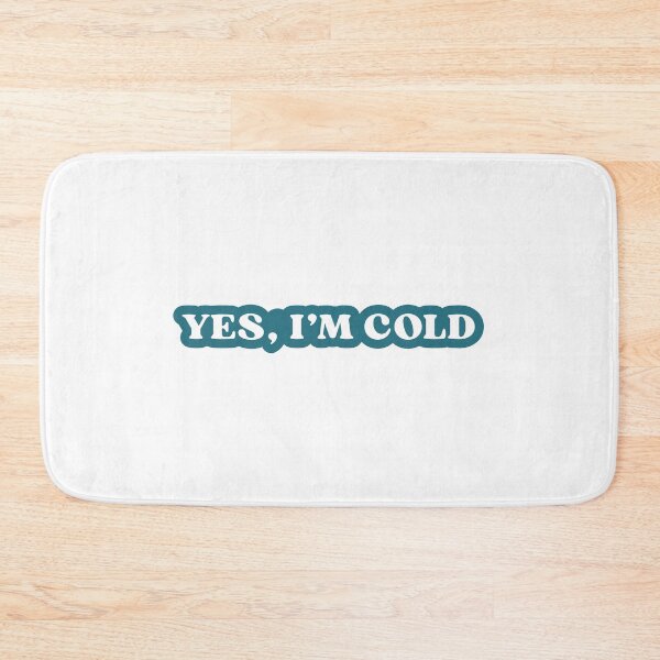 Item preview, yes, I'm cold designed and sold by designing01Ar3.