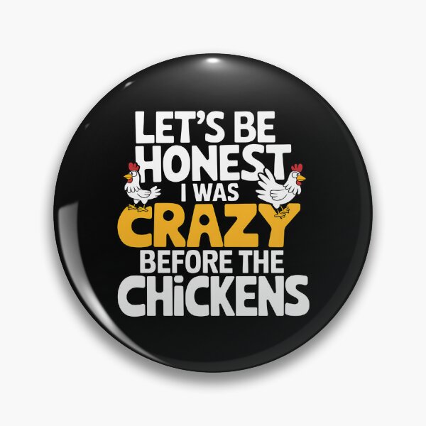 Item preview, Let's Be Honest I Was Crazy Before The Chickens - This funny gift is perfect for chicken lovers, poultry keepers, and people with a great sense of humor! designed and sold by ZyziowskyArt.