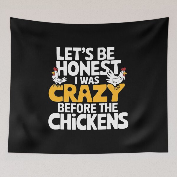 Item preview, Let's Be Honest I Was Crazy Before The Chickens - This funny gift is perfect for chicken lovers, poultry keepers, and people with a great sense of humor! designed and sold by ZyziowskyArt.