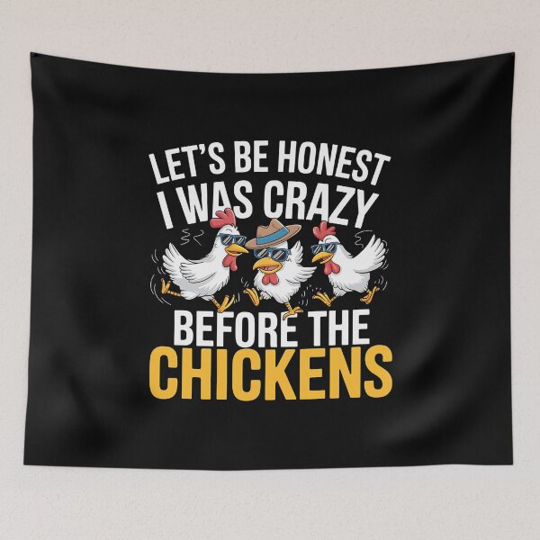 Item preview, Let's Be Honest I Was Crazy Before The Chickens - This funny gift is perfect for chicken lovers, poultry keepers, and people with a great sense of humor! designed and sold by ZyziowskyArt.
