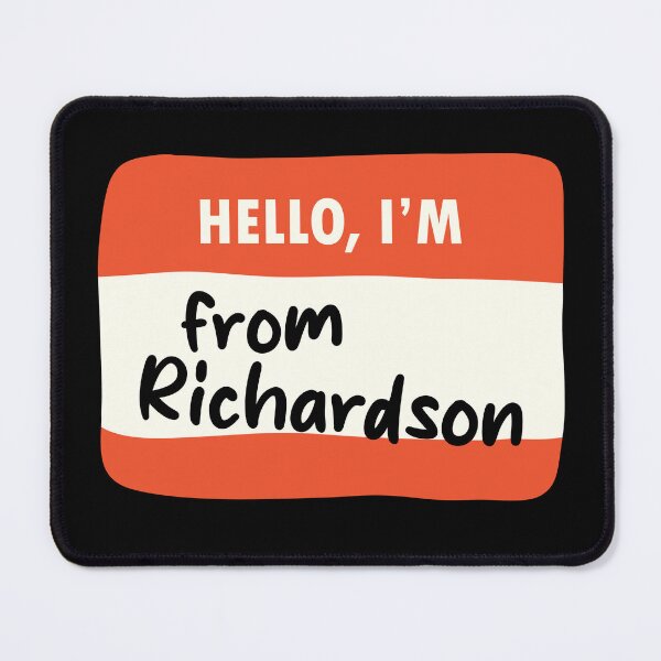 Item preview, Hello I'm From Richardson designed and sold by orlumbuspirate.