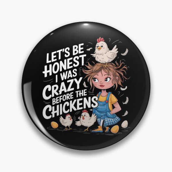 Item preview, Let's Be Honest I Was Crazy Before The Chickens - This funny gift is perfect for chicken lovers, poultry keepers, and people with a great sense of humor! designed and sold by ZyziowskyArt.
