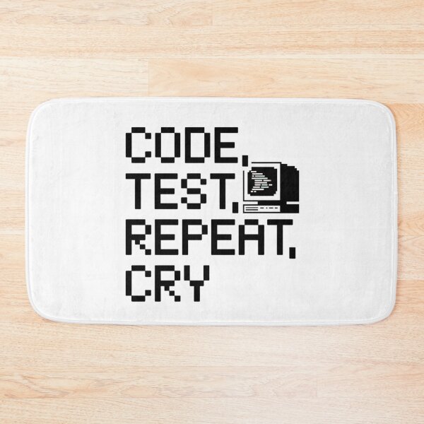 Item preview, Code Test Repeat Cry Funny Developer Programming Life Pixel designed and sold by JenBoyte.