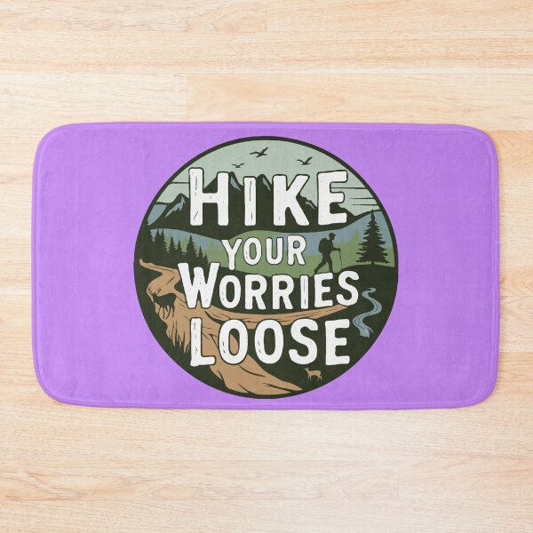 Item preview, Hike Your Worries Loose - Hiking for Mental Health designed and sold by MSMPrintDesign.