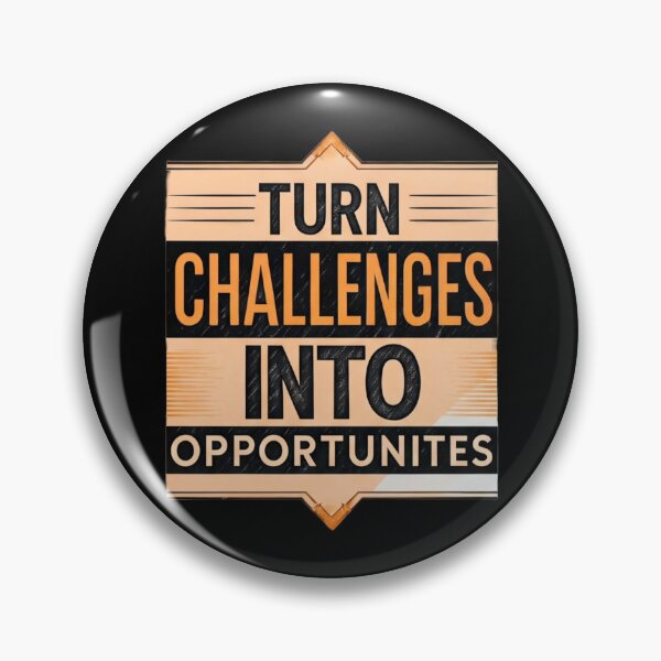 Item preview, Turn Challenges into Opportunities designed and sold by Shop242.