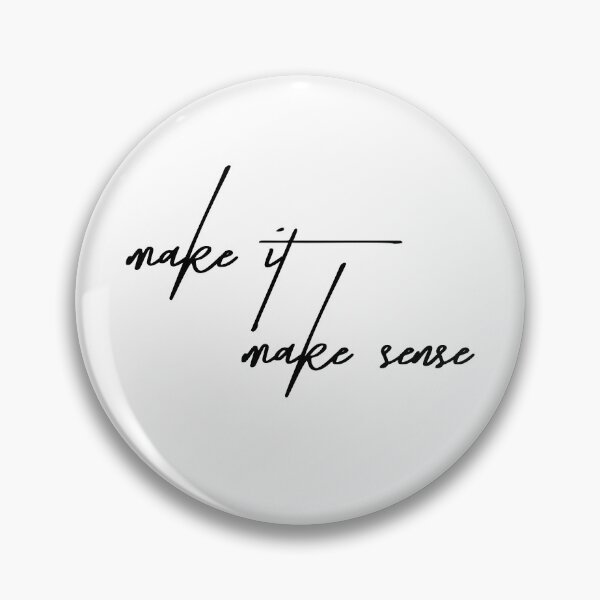 Item preview, Embrace the Clarity: Make It Make Sense designed and sold by ReggieDior.