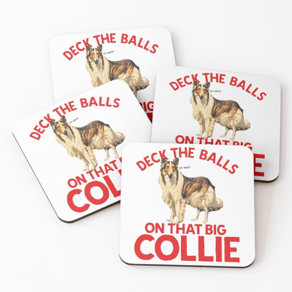 Item preview, Deck The Balls On That Big Collie designed and sold by ourkid.