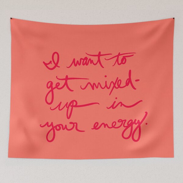Item preview, I want to get mixed-up in your energy designed and sold by abeink.