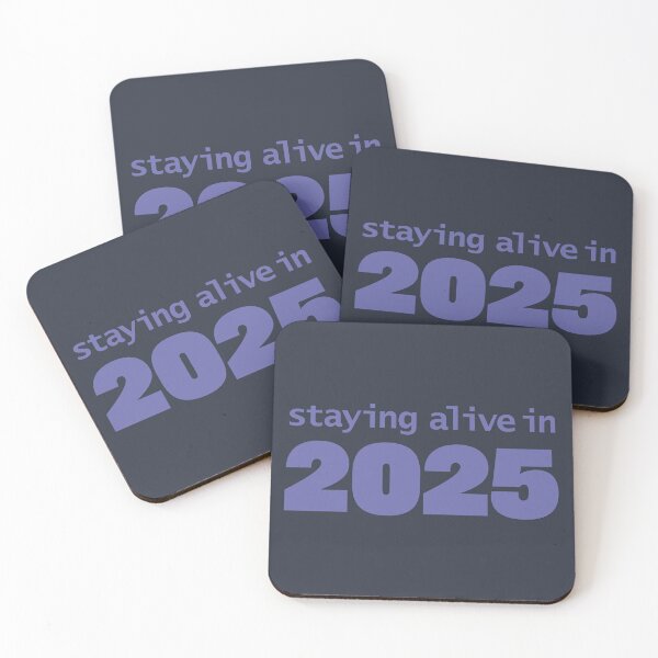 Item preview, Staying Alive in 2025 designed and sold by ellenhenry.