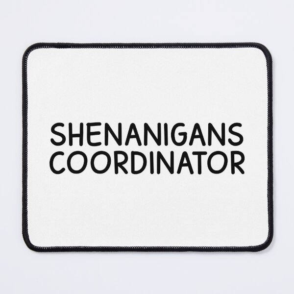 Item preview, Shenanigans Coordinator designed and sold by designing01Ar3.