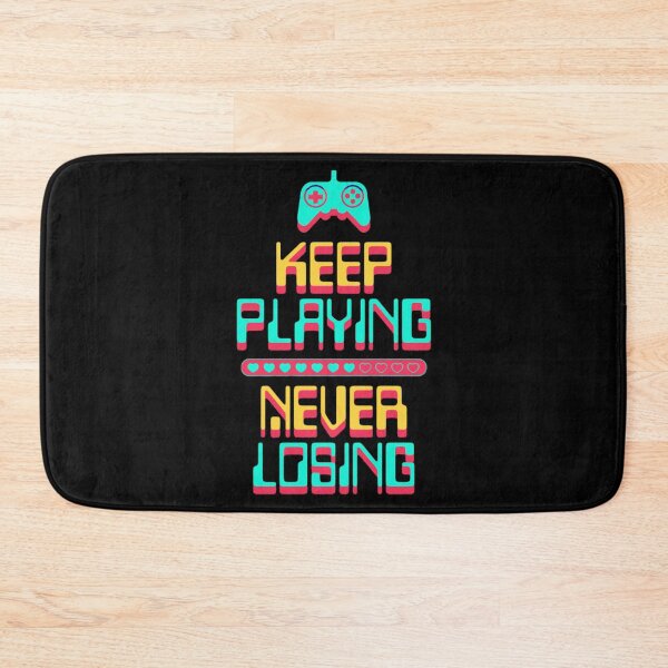 Item preview, Keep Playing, Never Losing designed and sold by PixelParadies.