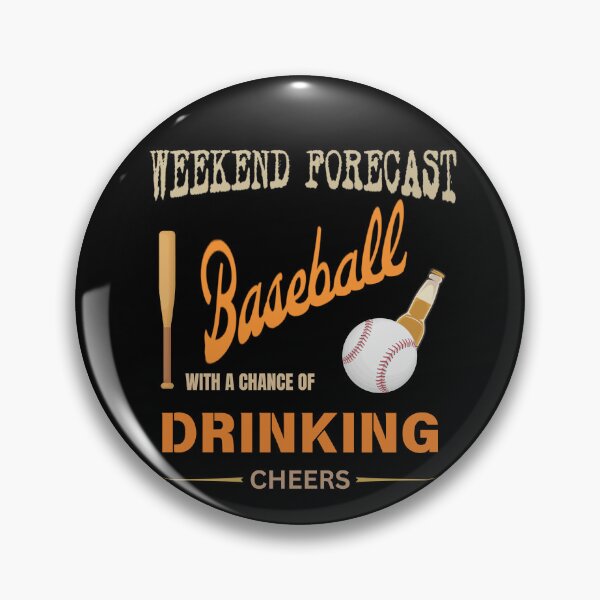 Item preview, Weekend Forecast: Baseball with a Chance of Drinking designed and sold by DucksOnAPond.