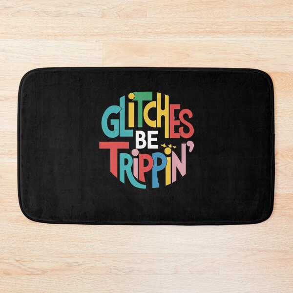 Item preview, Gen X Glitches Be Trippin designed and sold by Peter Stawicki.