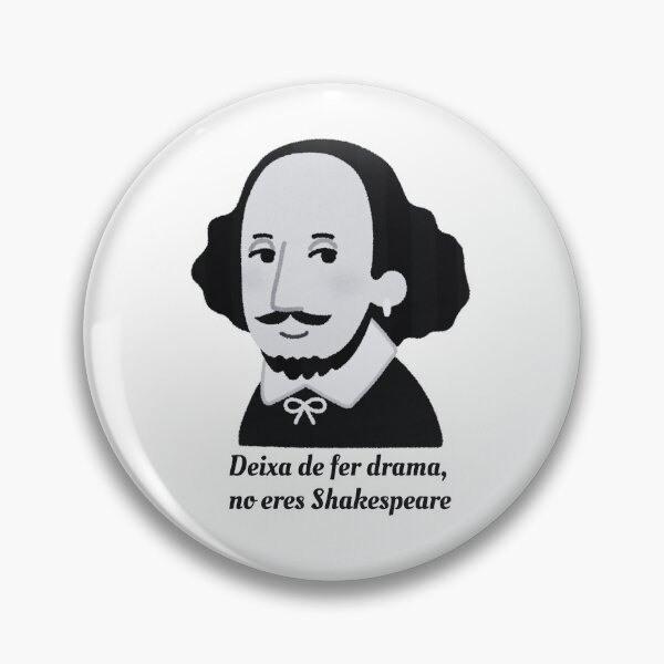 Item preview, Stop the drama, you're not Shakespeare designed and sold by Pensat & Fet.