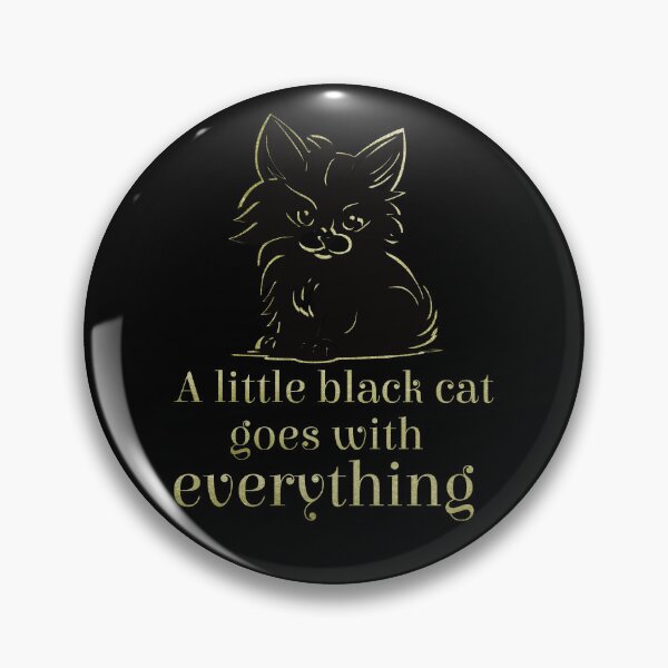 Item preview, A little black cat goes with everything - Version 2 - Gold Text designed and sold by FaeryNuff.