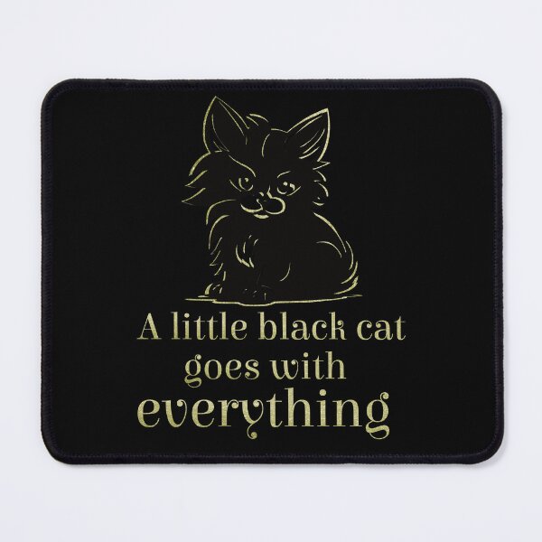 Item preview, A little black cat goes with everything - Version 2 - Gold Text designed and sold by FaeryNuff.