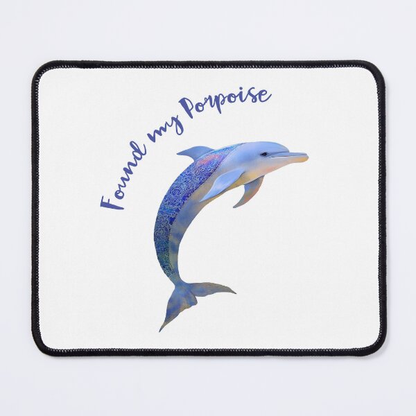 Item preview, Found my Porpoise designed and sold by MagicalOceanArt.