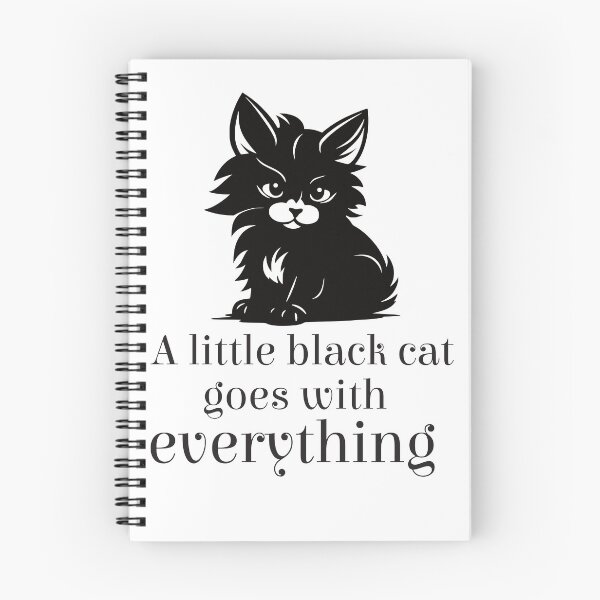 Item preview, A little black cat goes with everything - Version 2 - Black Text designed and sold by FaeryNuff.