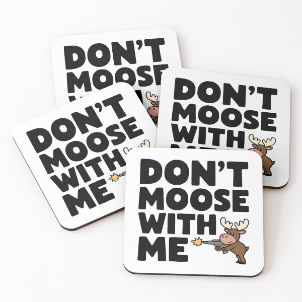 Item preview, Don't Moose With Me! Funny Moose Gun Pun designed and sold by PMCreative.