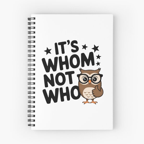 Item preview, It's Whom Not Who! Funny Owl Grammar Pun designed and sold by PMCreative.