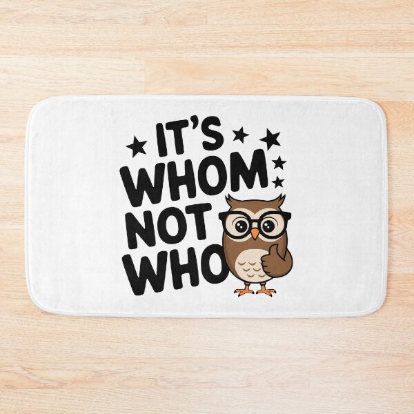 Item preview, It's Whom Not Who! Funny Owl Grammar Pun designed and sold by PMCreative.