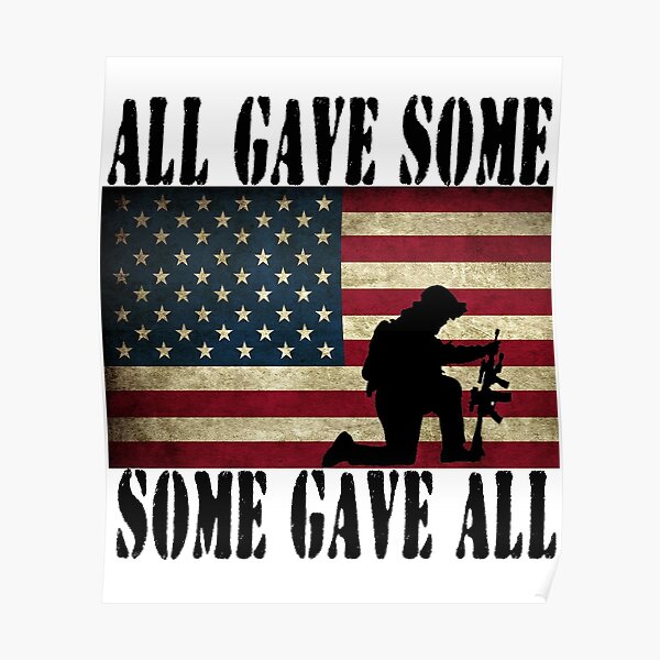 Memorial Day All Gave Some Some Gave All Pride T Shirt Poster By Tntmerchandise Redbubble