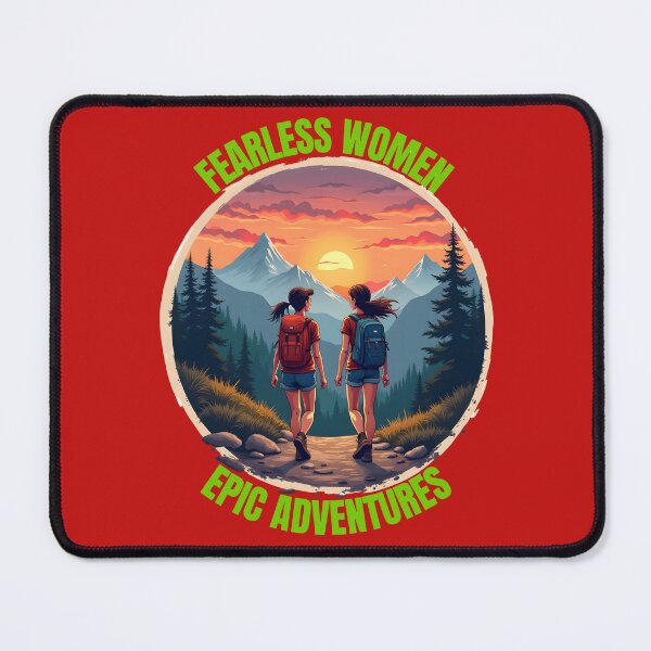 Item preview, Fearless Women, Epic Adventures - Hiking Women designed and sold by MSMPrintDesign.
