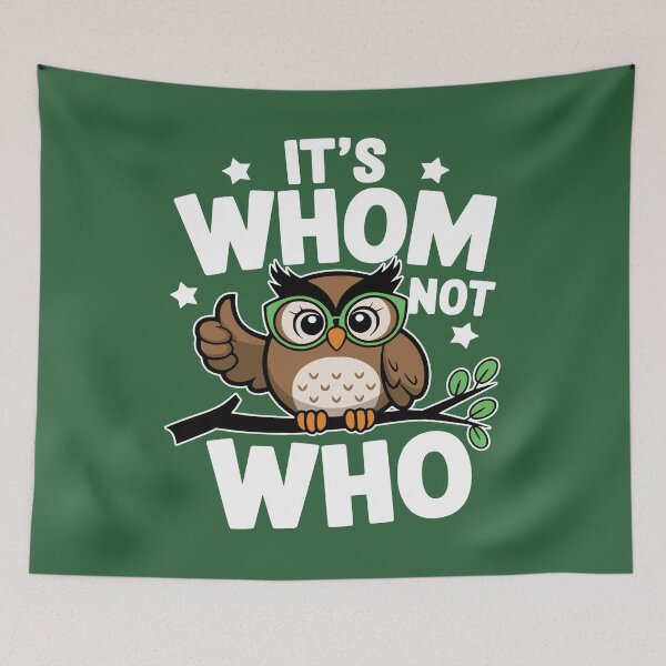 Item preview, It's Whom Not Who! Cute Owl Grammar Pun designed and sold by PMCreative.