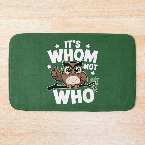 Item preview, It's Whom Not Who! Cute Owl Grammar Pun designed and sold by PMCreative.