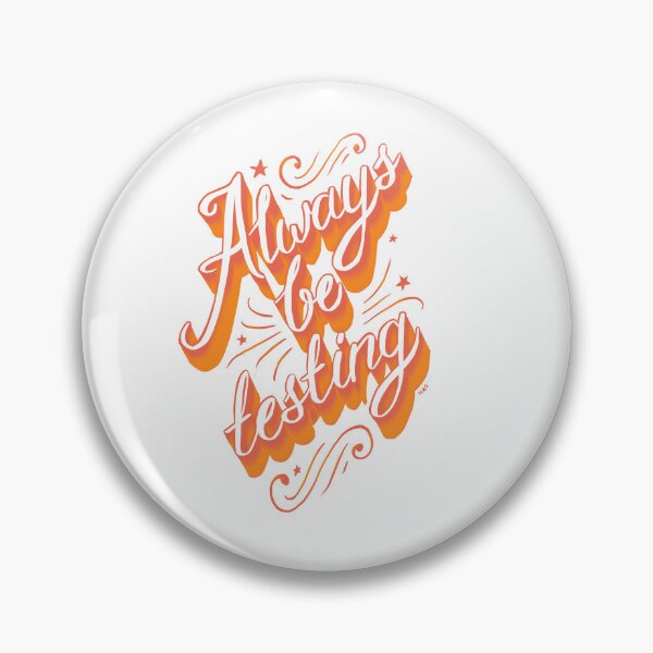 Item preview, Always Be Testing designed and sold by najmahsalam.