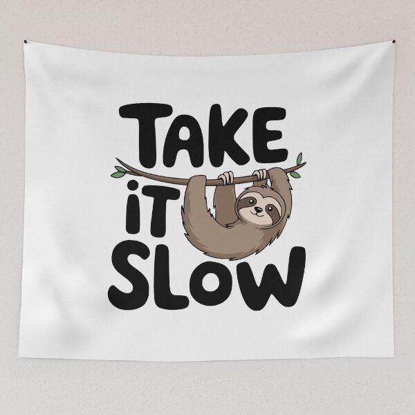 Item preview, Take It Slow! Cute Sloth Pun designed and sold by PMCreative.