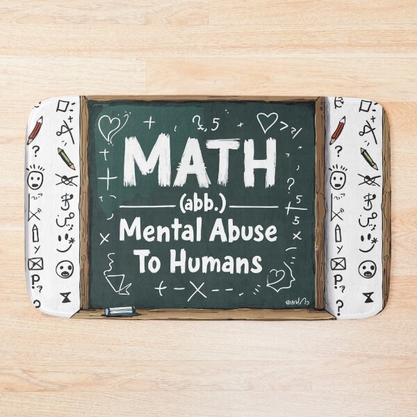 Item preview, Math: Mental Abuse To Humans Funny Chalkboard designed and sold by pixelated_echoes.