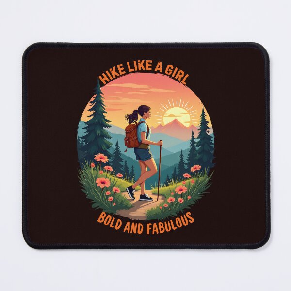 Item preview, Hike Like a Girl Bold and Fabulous - Hiking Women designed and sold by MSMPrintDesign.