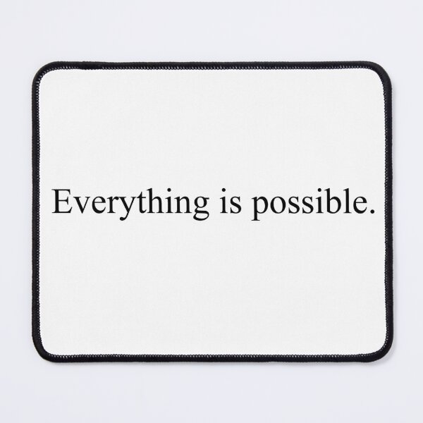 Item preview, Everything is possible. designed and sold by Best-Zone.