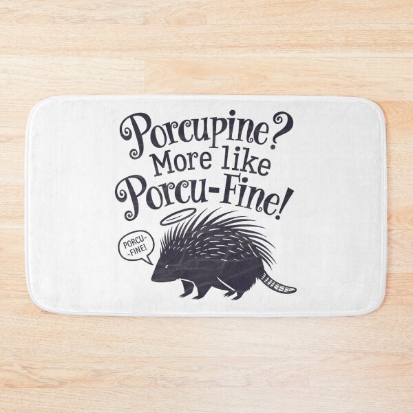 Item preview, Porcupine? More Like Porcu-Fine Design designed and sold by MrHStudio.