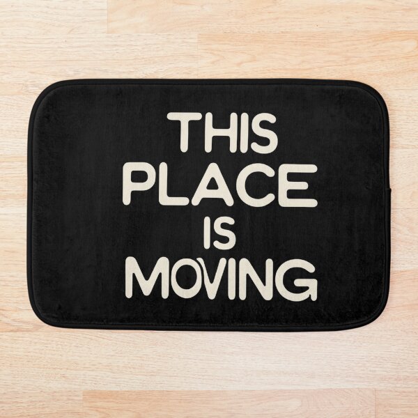 Aperçu de l'œuvre This place is moving. Everything that lives must move.  Funny T-shirt créée et vendue par HannaStudio.