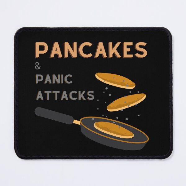 Item preview, Pancakes and Panick Attacks designed and sold by Klaudesign.