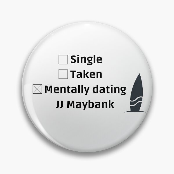 Item preview, mentally dating jj maybank w surf designed and sold by LannisterOnMars.