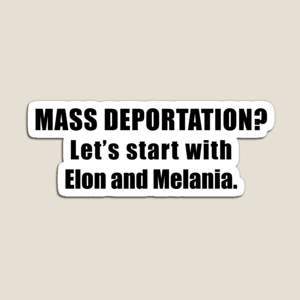 Artikel-Vorschau von Massenabschiebungen? Beginnen wir mit Elon und Melania, designt und verkauft von ToyoTees.