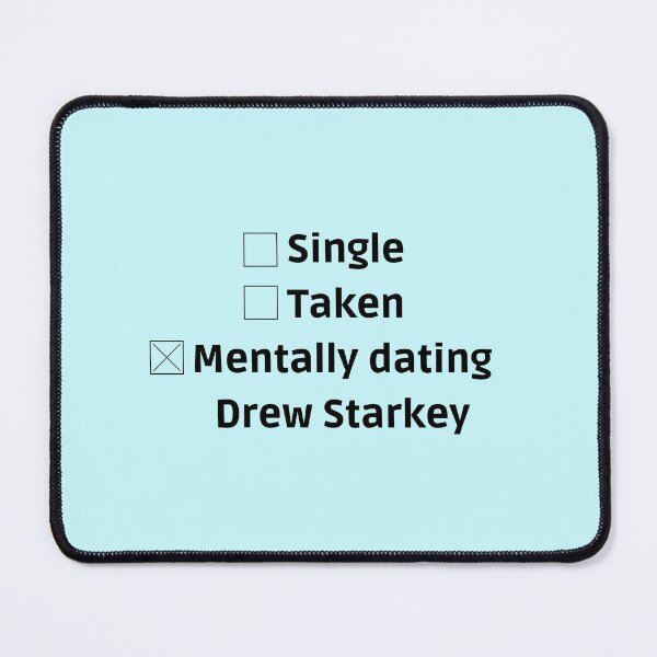 Item preview, mentally dating drew starkey designed and sold by LannisterOnMars.